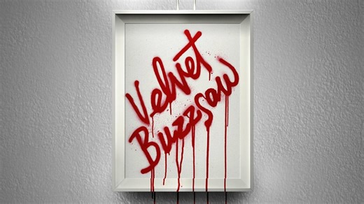 Velvet Buzzsaw - Movie - Where To Watch