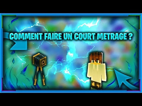 COMMENT FAIRE UN COURT METRAGE MINECRAFT [EN SOLO]