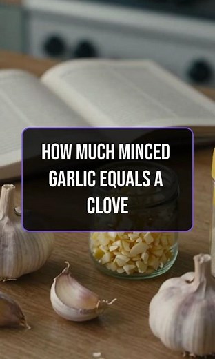 How much minced garlic equals a clove #GarlicTips #CookingHacks #KitchenTips