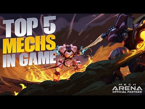 Top 5 Mechs in the Game | Mech Arena