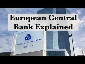European Central Bank explained