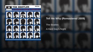 Tell Me Why (Remastered 2009) - YouTube