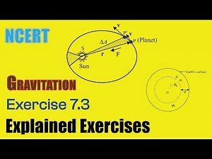 Exercise 7.3 | Gravitation | NCERT Physics Class - 11 | Ask Doubts