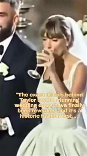 Taylor Swift’s Custom Dior Wedding Dress Details! ߒ✨ #Shorts #taylorswiftvibes