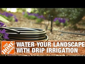 Rain Bird: How to Water Your Landscape with Drip Irrigation | The Home Depot