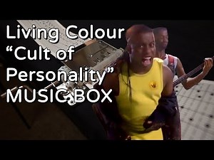 Living Colour - Cult of Personality (MUSIC BOX)