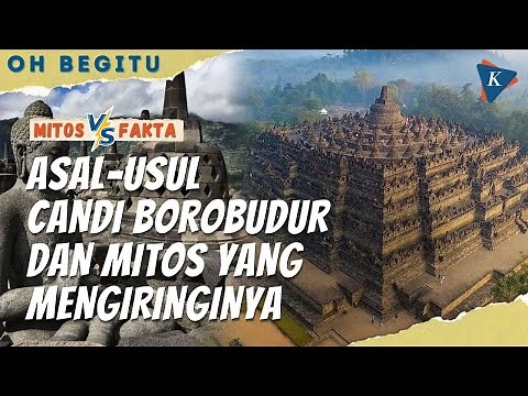 Fakta dan Mitos Candi Borobudur, Tidak Masuk Daftar 7 Keajaiban Dunia?