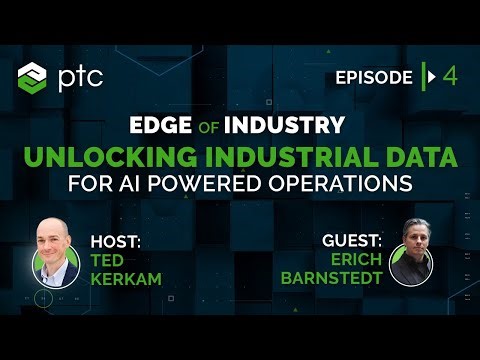 Unlocking Industrial Data For AI Powered Operations | Edge of Industry Episode 4