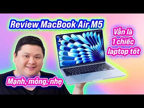 MacBook Air M5 Review: Still a great option, this year the base model has been upgraded to 512GB ...