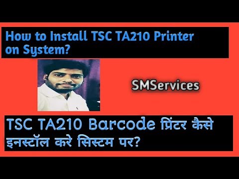 How to install TSC TA210/TSCTA310 printer !How to Install TSC TA210/TA310Printer in system