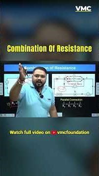 Combination of Resistance Explained | Series & Parallel | Class 10 Physics #cbse #class10 #boardexam