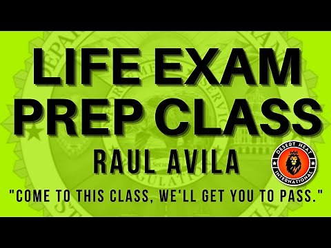Life Exam Prep Class. - Raul Avila (Life Insurance Exam)