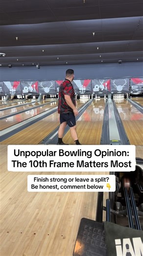 Why the 10th Frame Matters Most in Bowling