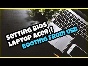 Cara Masuk Bios dan Mengatur Boot Priority Laptop ACER