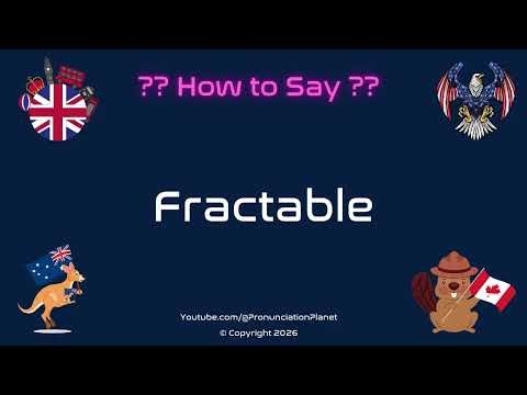 📚 🔧 How to Pronounce Fractable? (CORRECTLY) | Pronunciation Planet