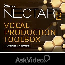 macProVideo iZotope Nectar 2 Vocal Production Toolbox tutorial video