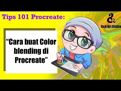 Tips 101 Procreate: Cara buat Color blending di Procreate 