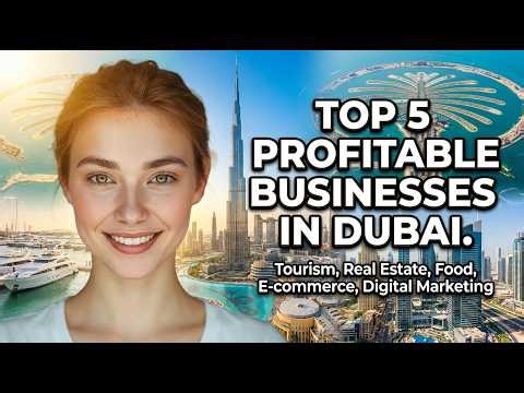 top 5 business in dubai that make millions