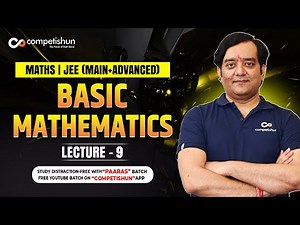 Basic Mathematics Part 9 IIT JEE