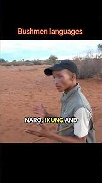 The Young Bushman Explains the Ancient Click Language of the Kalahari