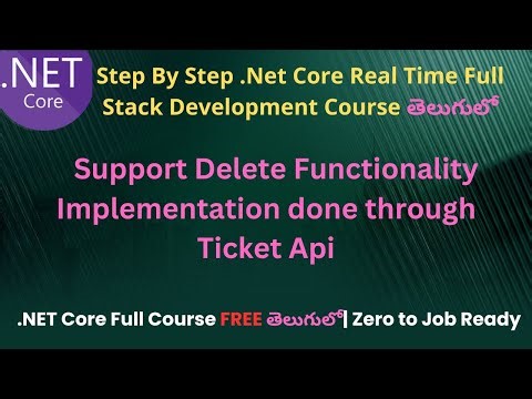 #93 Support Delete Functionality Implementation through Tickets Api |.Net Core Development Telugu