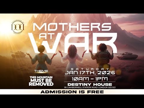 Mothers At War 2026 | Daughters Of Destiny | 17/01/2026