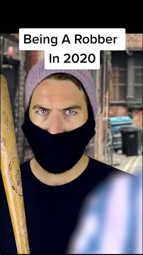 Being A Robber in 2020 Is Complicated
