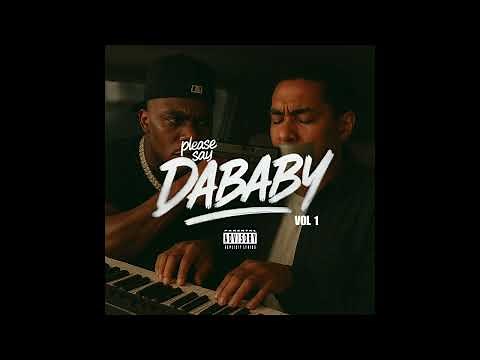 DaBaby - Please Say DaBaby, Vol. 1 (FULL MIXTAPE)
