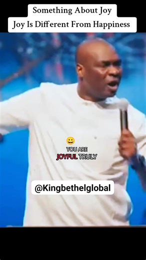 JOY IS DIFFERENT FROM HAPPINESS ~|APOSTLE JOSHUA SELMAN #Kingbethelglobal #Sermons #Apostlejoshuaselman #reels #explorer | King Bethel Global