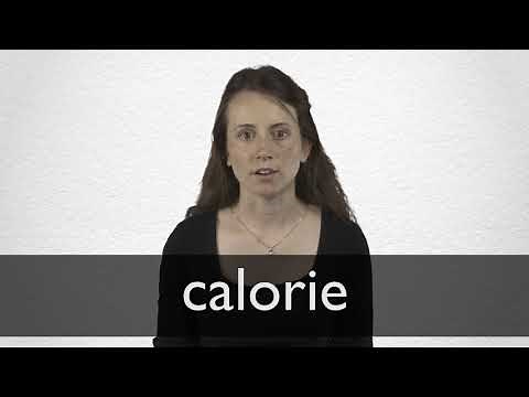 How to pronounce CALORIE in British English