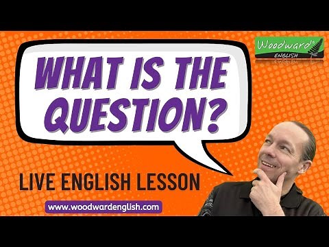 What is the question? Learn how to ask questions in English
