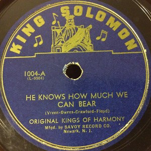 Original Kings Of Harmony - He Knows How Much We Can Bear / The Preacher And The Bear