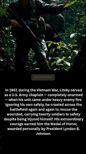 In 1967, during the Vietnam War, *Captain Angelo J. Liteky*—serving as an unarmed U.S. Army chaplain