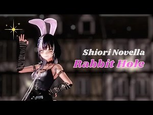 Rabbit Hole - Shiori Novella #ShiorinSketch #MMDホロライブ