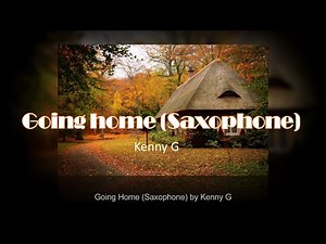 Going Home | Saxophone | Kenny G composition | Lossless Music