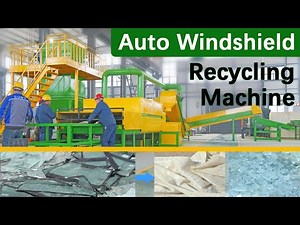 Auto Windshield Recycling Machine | PVB Glass Separation Equipment
