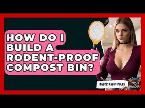 How Do I Build A Rodent-proof Compost Bin? - Insects and Invaders