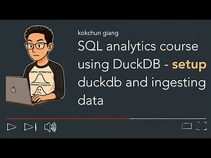 SQL analytics with DuckDB course setup DuckDB in mac and windows