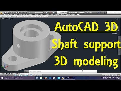 Shaft support AutoCAD 3D modeling tutorial | AutoCAD 3D Modeling 13