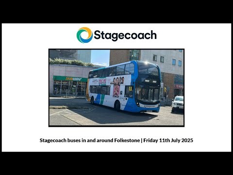 Stagecoach buses in and around Folkestone | Friday 11th July 2025