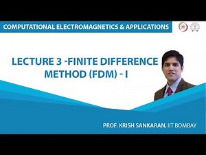 Lecture 3: Finite Difference Method (FDM) - I