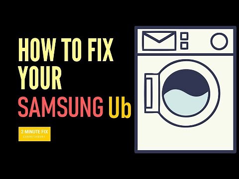 How to Fix Your Samsung Washer Ub Error Code