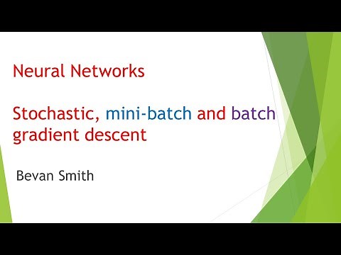 Neural Networks: Stochastic, mini-batch and batch gradient descent