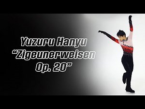 Yuzuru Hanyu 羽生結弦 — Zigeunerweisen, Op. 20 (4K)