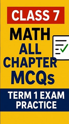 “Class 7 Math All Chapter MCQs | Term 1 Exam Practice Questions | G7 Important Questions”#shorts