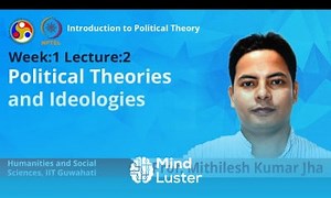 Mind Luster - Learn Lec 2 Political theories and ideologies