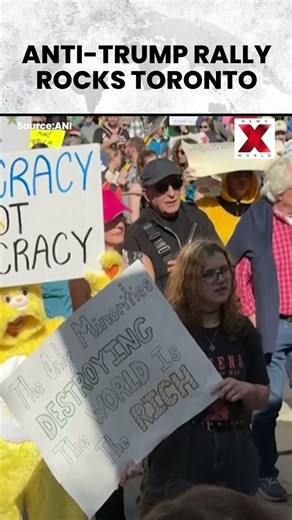 #toronto | Toronto Protests Intensify Against Trump Administration | NewsX World