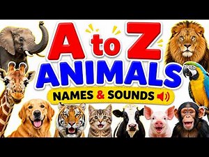 A to Z Animal Names and Sound | Fun Learning Videos for kids | Goo Goo Gang