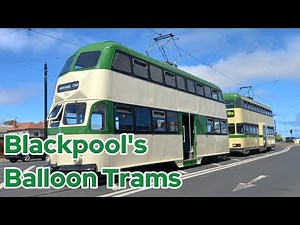 Blackpool's Balloon Trams