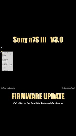 Sony a7S III Firmware Update Version 3.0 [ How to Download & Install Tutorial ]
